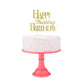 Happy Fucking Birthday Cake Topper - Novelty Cake Topper